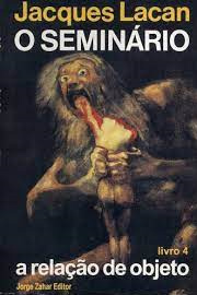 foto do livro Jacques Lacan  - O Seminário - Livro 4 - Unbewusste Psicanálise Lacaniana